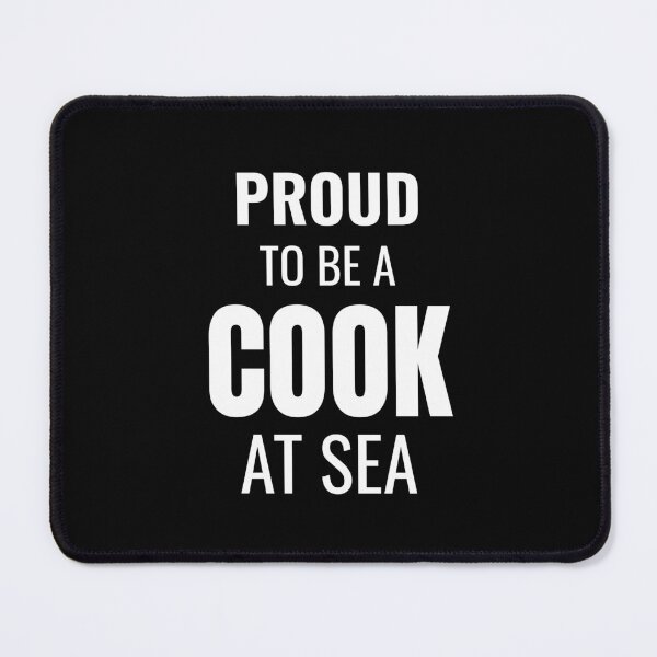 Item preview, Proud to be a Cook at Sea (White) designed and sold by ShipCrewNation.