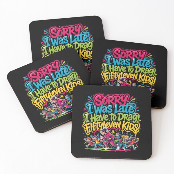 Item preview, Sorry I Was Late I Have to Drag Fiftyleven Kids Parenting Humor designed and sold by Redgiant87x.