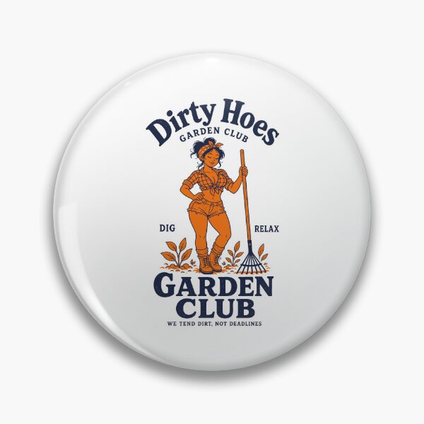 Item preview, Dirty Hoes Garden Club Organic Gardening designed and sold by LuminOrb.