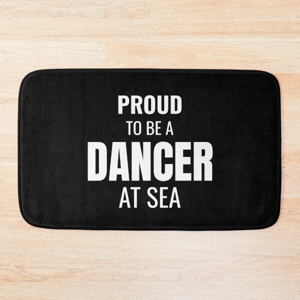 Item preview, Proud to be a Dancer at Sea (White) designed and sold by ShipCrewNation.