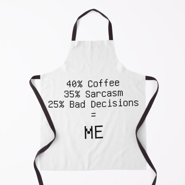 Item preview, 40 Coffee 35 Sarcasm 25 Bad Decisions Formula Tee designed and sold by low battery meme design.