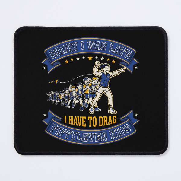 Item preview, Sorry I Was Late I Have to Drag Fiftyleven Kids Funny Quote designed and sold by Redgiant87x.