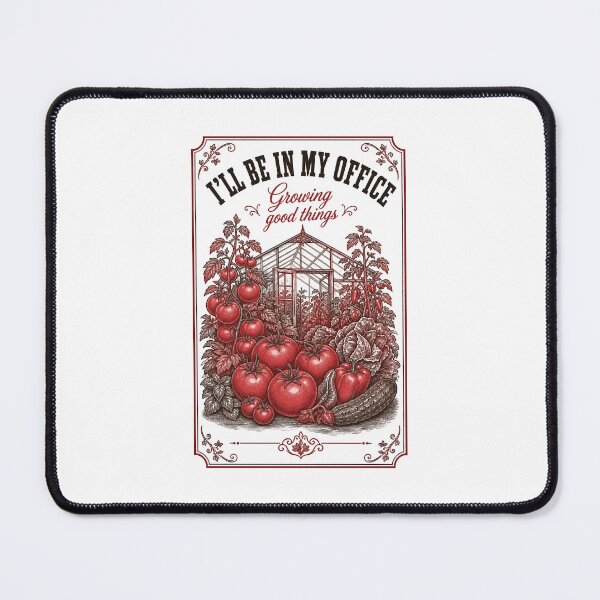 Item preview, Ill Be In My Office Growing Good Things Gardening designed and sold by LuminOrb.