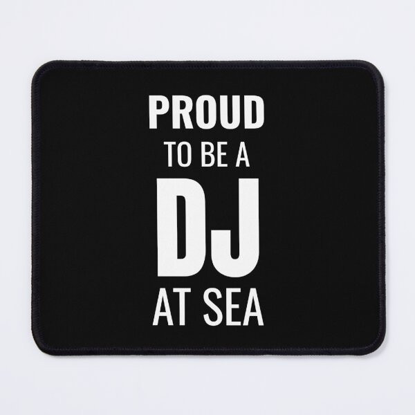 Item preview, Proud to be a DJ at Sea (White) designed and sold by ShipCrewNation.