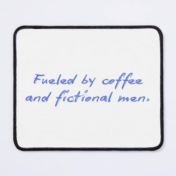 Item preview, Fueled By Coffee And Fictional Men Cursive designed and sold by eMKa82.