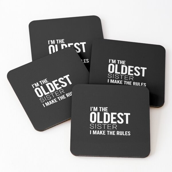 Item preview, I'm The Oldest Sister I Make The Rules Siblings Family Humor designed and sold by PopStars1993.