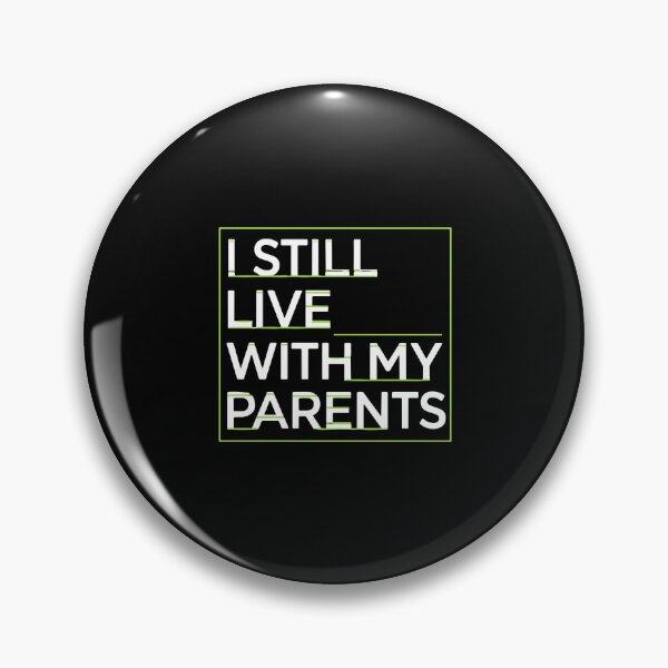 Item preview, I Still Live With My Parents Funny Young Adult Home Living designed and sold by PopStars1993.