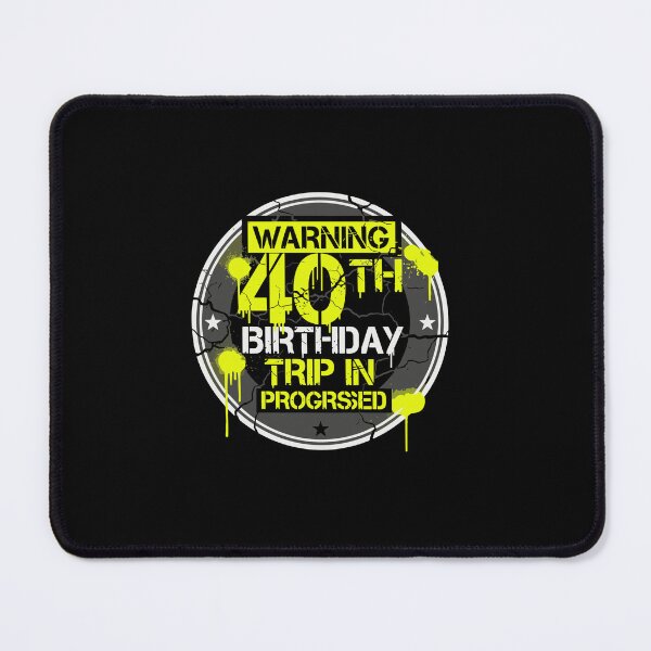 Item preview, Warning 40th Birthday Trip In Progressed Forty Year Old Celebration Journey designed and sold by PopStars1993.