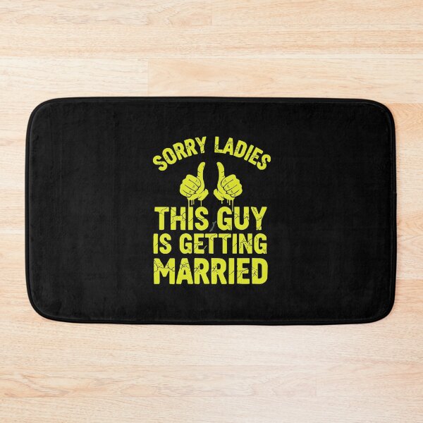 Item preview, Sorry Ladies This Guy Is Getting Married Groom Bachelor Wedding Fiancé designed and sold by PopStars1993.