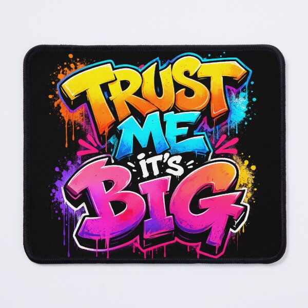 Item preview, TRUST ME IT'S BIG - Vibrant Graffiti Typography Streetwear designed and sold by lucidfrog.