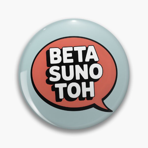 Item preview, Beta Suno Toh – Funny Desi Parent Quote Design designed and sold by Swati Art Shop.