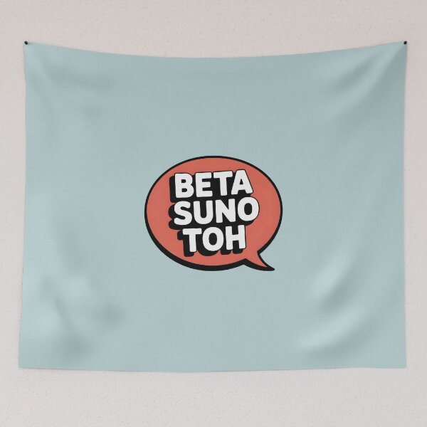 Item preview, Beta Suno Toh – Funny Desi Parent Quote Design designed and sold by Swati Art Shop.