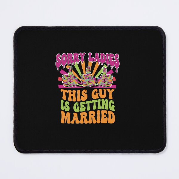 Item preview, Sorry Ladies This Guy Is Getting Married Bachelor Party Groom designed and sold by PopStars1993.