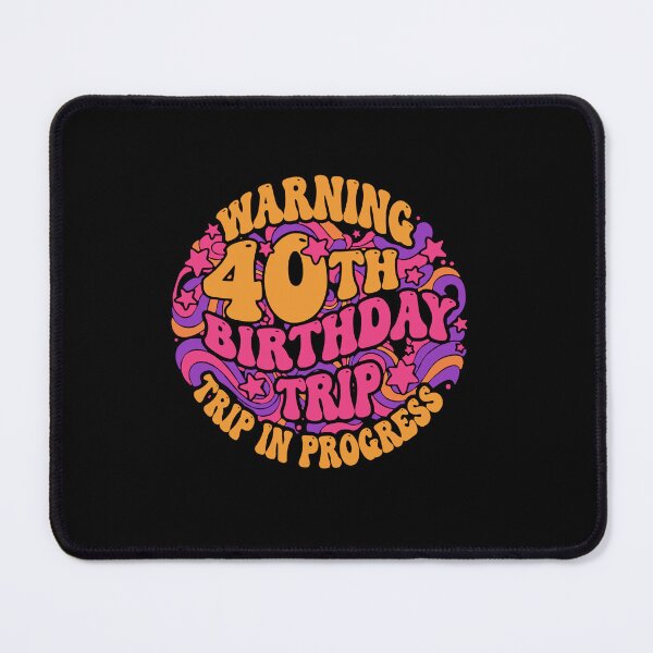 Item preview, Warning 40th Birthday Trip In Progress Milestone Celebration Travel designed and sold by PopStars1993.