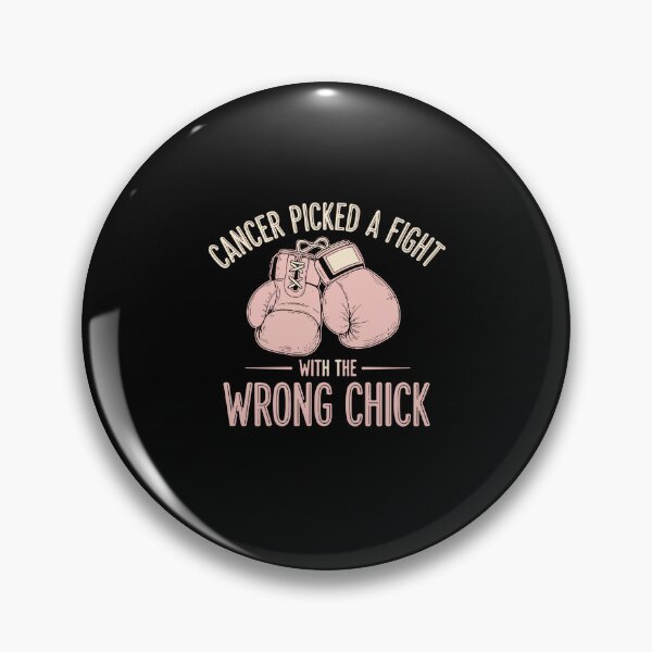 Item preview, Cancer Picked A Fight With The Wrong Chick Women Cancer Fighter Survivor designed and sold by PopStars1993.