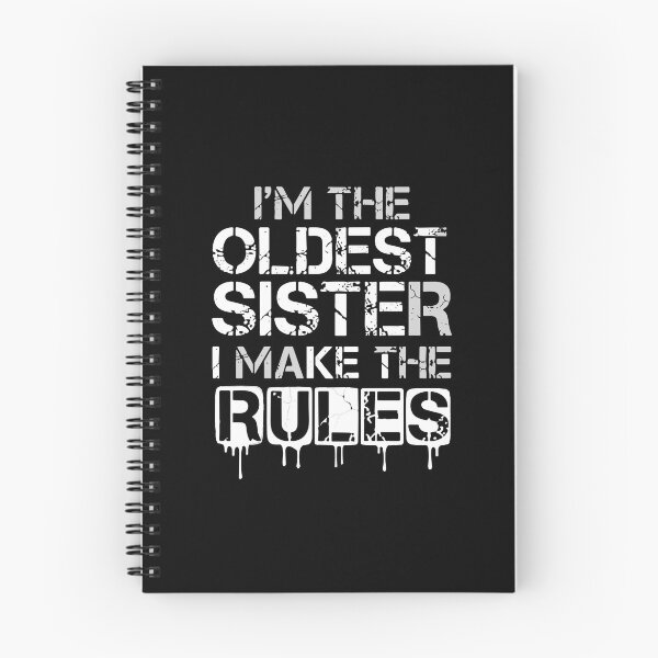 Item preview, I'm The Oldest Sister I Make The Rules Firstborn Sibling Family Humor designed and sold by PopStars1993.