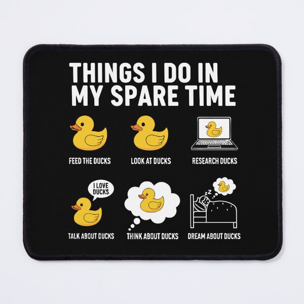 Item preview, Things I Do In My Spare Time Duck Lover Hobby Enthusiast designed and sold by SofiBlair.