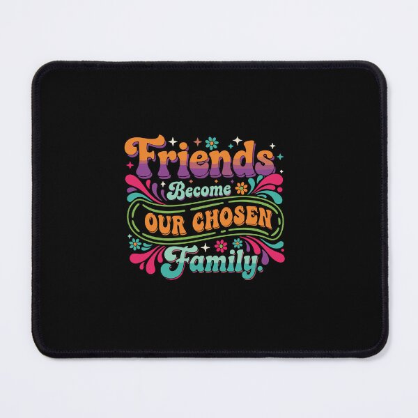 Item preview, Friends Become Our Chosen Family Best Friends Chosen Family  designed and sold by PopStars1993.