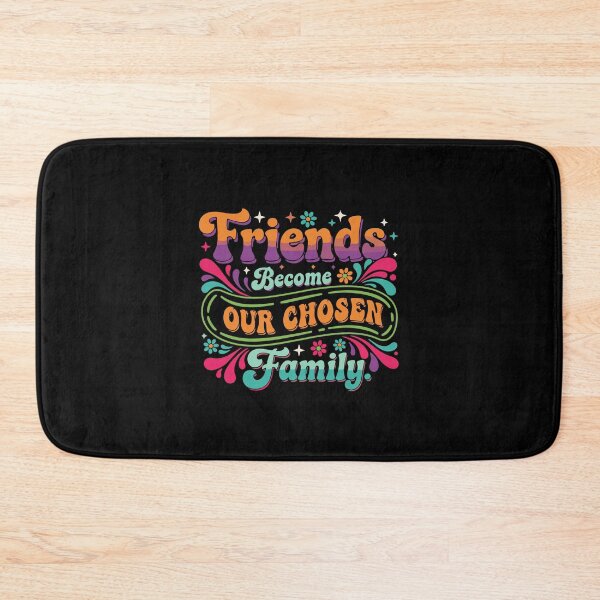 Item preview, Friends Become Our Chosen Family Best Friends Chosen Family  designed and sold by PopStars1993.