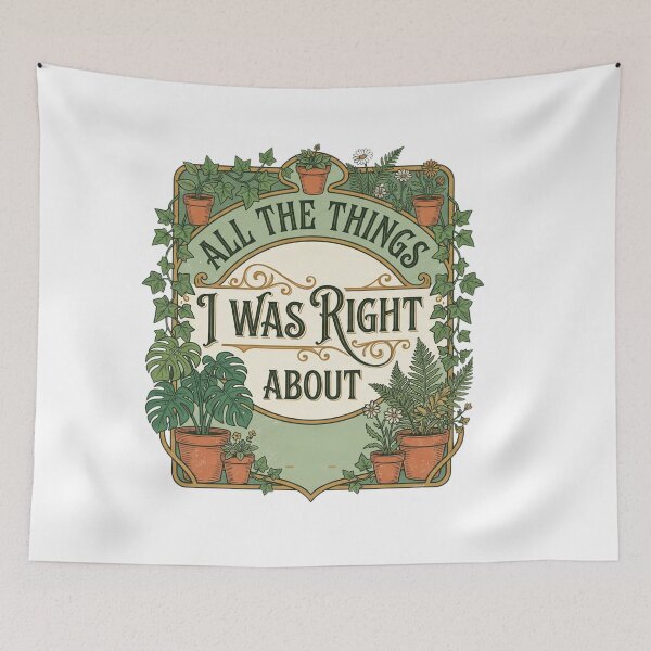 Item preview, All The Things I Was Right About Houseplant Gardener Plant Mom Classic T-Shirt designed and sold by pawsome purrfect.