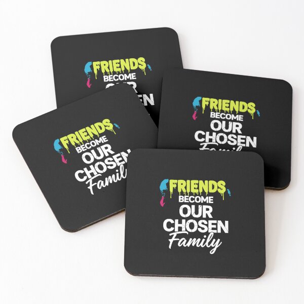 Item preview, Friends Become Our Chosen Family Best Friends Friendship designed and sold by PopStars1993.