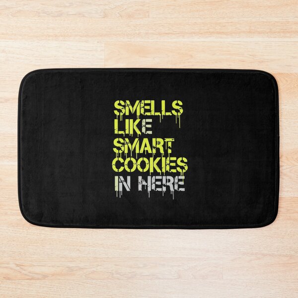 Item preview, Smells Like Smart Cookies In Here Intelligent People Clever Humor designed and sold by PopStars1993.