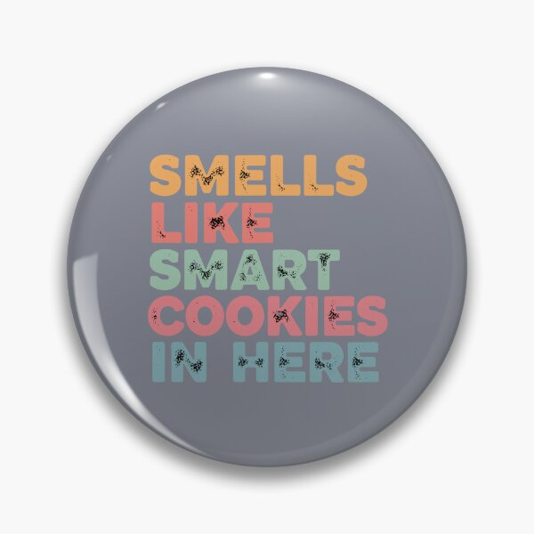 Item preview, Smells Like Smart Cookies In Here Student Teacher Education Humor designed and sold by SofiBlair.