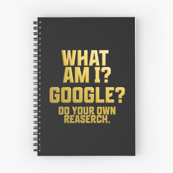 Item preview, What Am I? Google? Do Your Own Research. | The Rookie designed and sold by gottaloveseries.