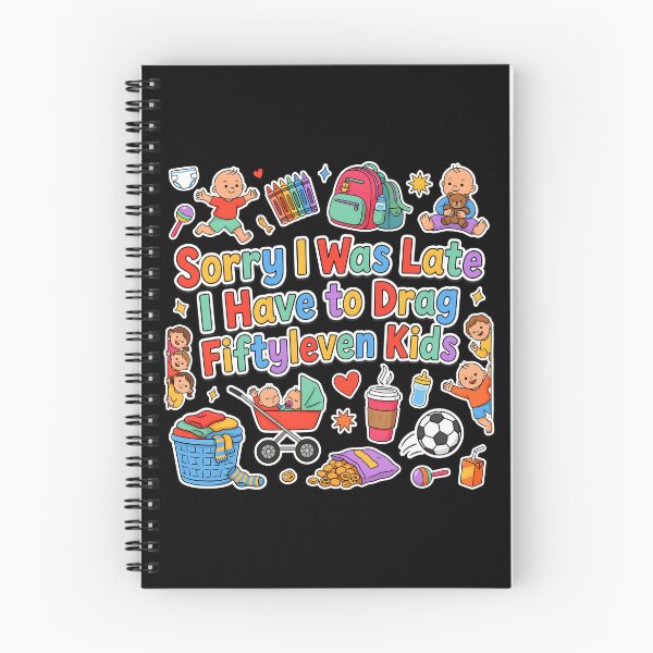 Item preview, Sorry I Was Late I Have to Drag Fiftyleven Kids Parent Life designed and sold by Redgiant87x.