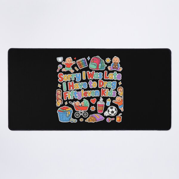 Item preview, Sorry I Was Late I Have to Drag Fiftyleven Kids Parent Life designed and sold by Redgiant87x.