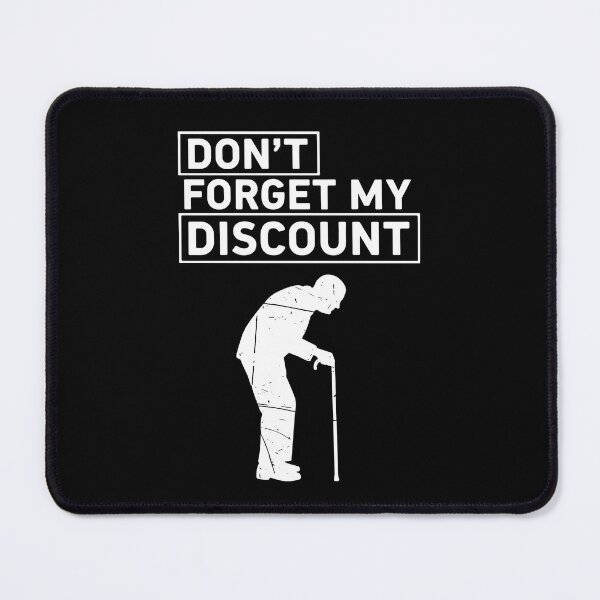 Item preview, Don't Forget My Discount Senior Humor Retirement Grandparent designed and sold by SofiBlair.