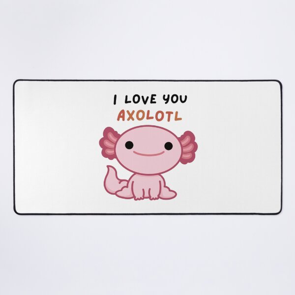 Item preview, I Love You Axolotl Cute Funny Pun designed and sold by Draw-some Doodles.