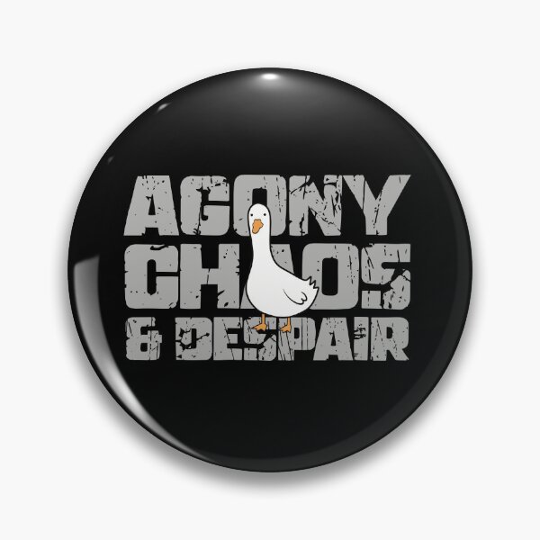 Item preview, Agony, Chaos and Despair - Goose designed and sold by GraphicWorlds.