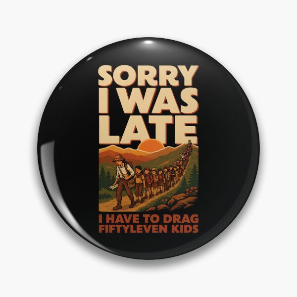 Item preview, Sorry I Was Late I Have to Drag Fiftyleven Kids Parents designed and sold by Redgiant87x.