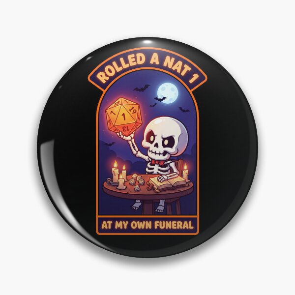 Item preview, Rolled a Nat 1 At My Own Funeral - Funny Halloween DnD Skeleton designed and sold by Mildly Mystic.