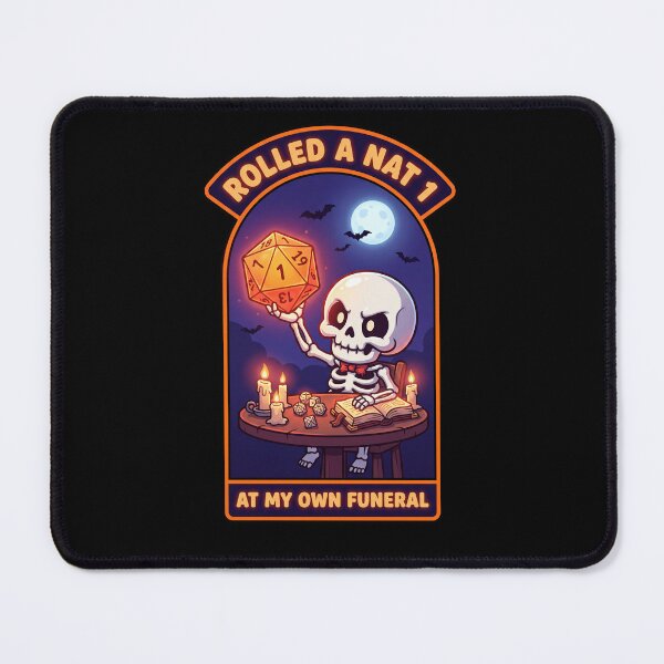 Item preview, Rolled a Nat 1 At My Own Funeral - Funny Halloween DnD Skeleton designed and sold by Mildly Mystic.