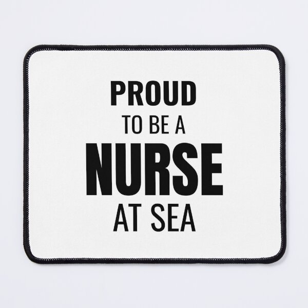 Item preview, Proud to be a Nurse at Sea (Black) designed and sold by ShipCrewNation.