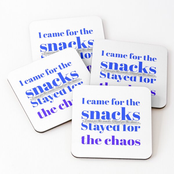 Item preview, I came for the snacks. Stayed for the chaos designed and sold by CreationsbYKz.