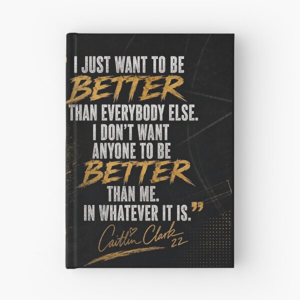 Item preview, "I just want to be better than everybody else. I don't want anyone to be better than me. In whatever it is" CC designed and sold by BallerQuotes.