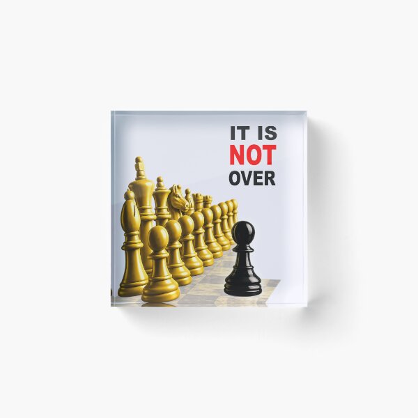 Item preview, It Is Not Over – Chess Underdog Motivational Design designed and sold by LeelaWorks.org.