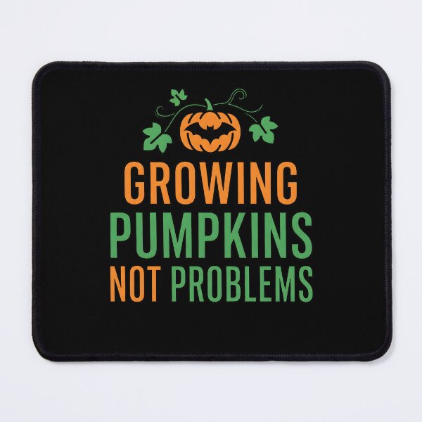 Item preview, Growing Pumpkins Not Problems Funny Halloween Gardening designed and sold by fawzimorsy.