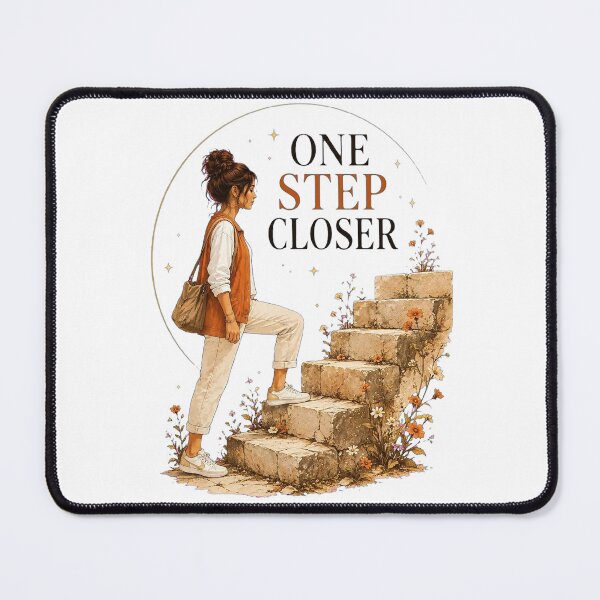 Item preview, One Step Closer - Daily Motivation designed and sold by ElleMind.