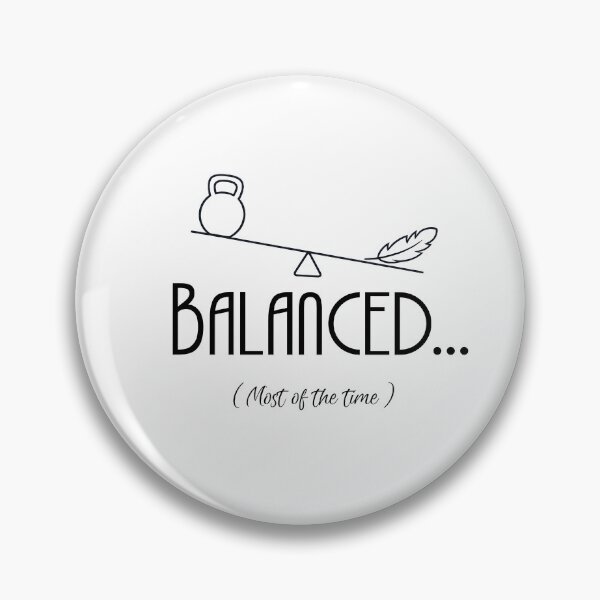 Item preview, Balanced... (Most of the time) designed and sold by Minisonnette.