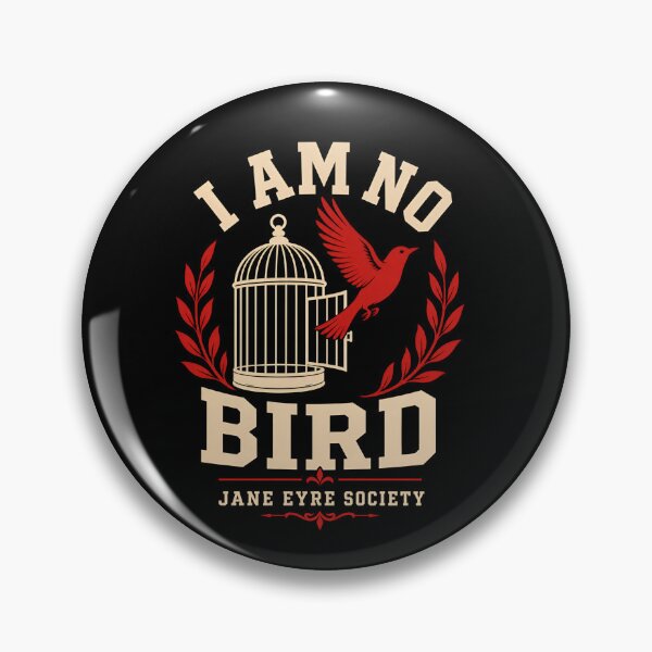 Item preview, Jane Eyre: I Am No Bird Society Emblem designed and sold by Fenay Designs.