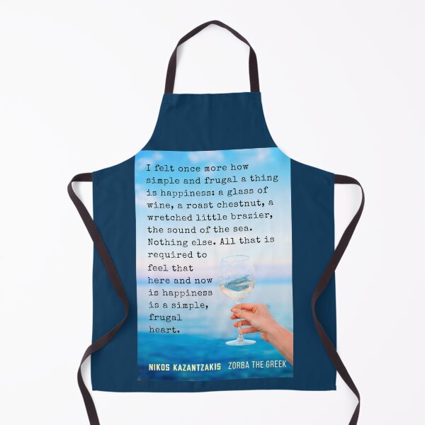 Item preview, Nikos Kazantzakis quote: I felt once more how simple and frugal a thing is happiness : a glass of wine, a roast chestnut, a wretched little brazier, the sound of the sea. designed and sold by artbleed.