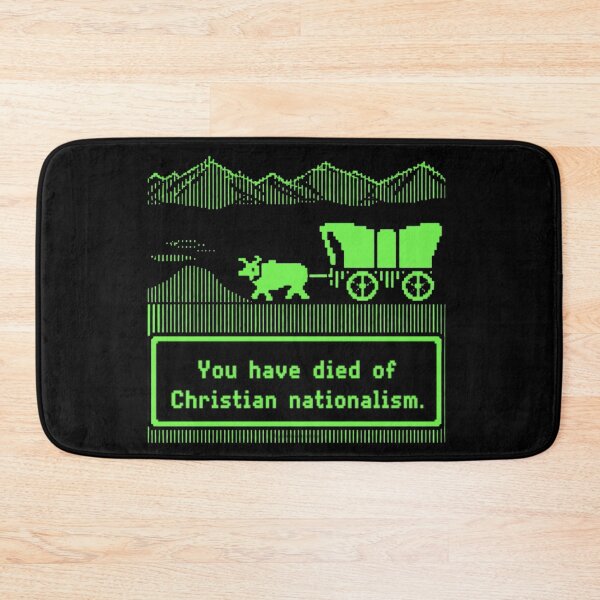 Item preview, Anti Trump You Have Died Of Christian Nationalism designed and sold by GaffaDesigns.