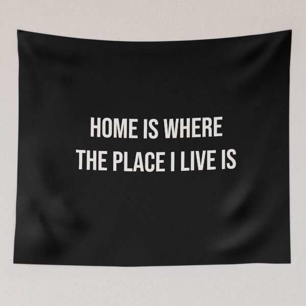 Item preview, Home is where the place I live is designed and sold by GraphicWorlds.