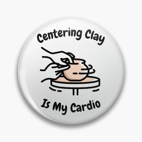 Item preview, Centering Clay Pottery Humor  designed and sold by SamanthaLPottery.