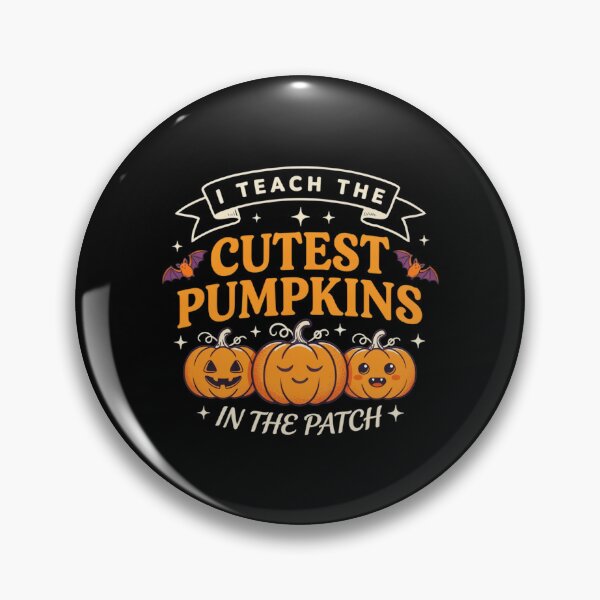 Item preview, I Teach The Cutest Pumpkins In The Patch | Cute Halloween Teacher designed and sold by MizoX7.