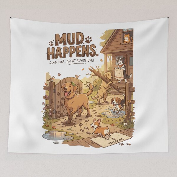 Item preview, Mud Happens | Funny Dog Lover Design | Outdoor Adventure Dog Illustration | Premium Pet Graphic designed and sold by SAJ Design Studio.